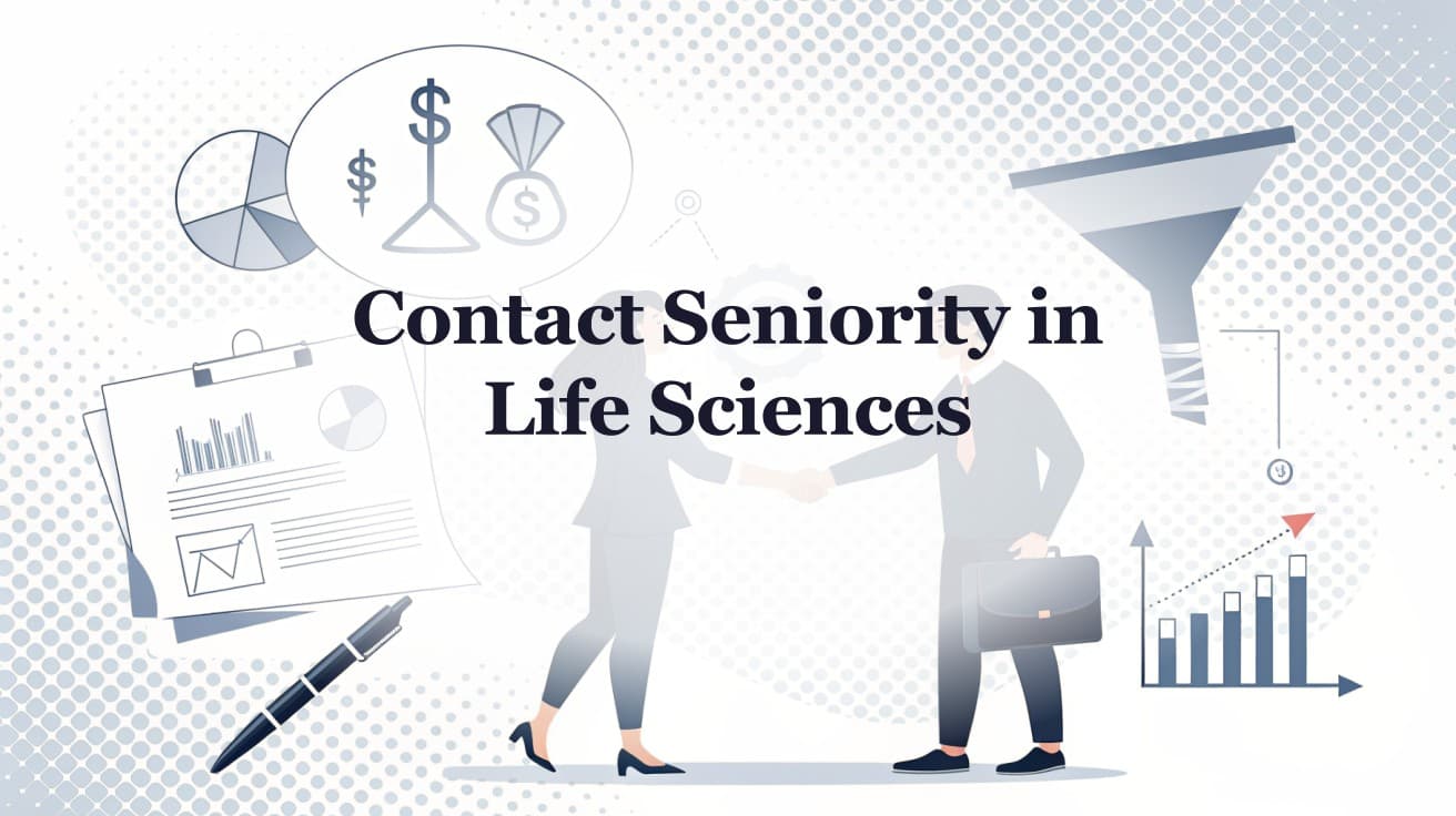 What Life Sciences BD Teams Get Wrong About Contact Seniority