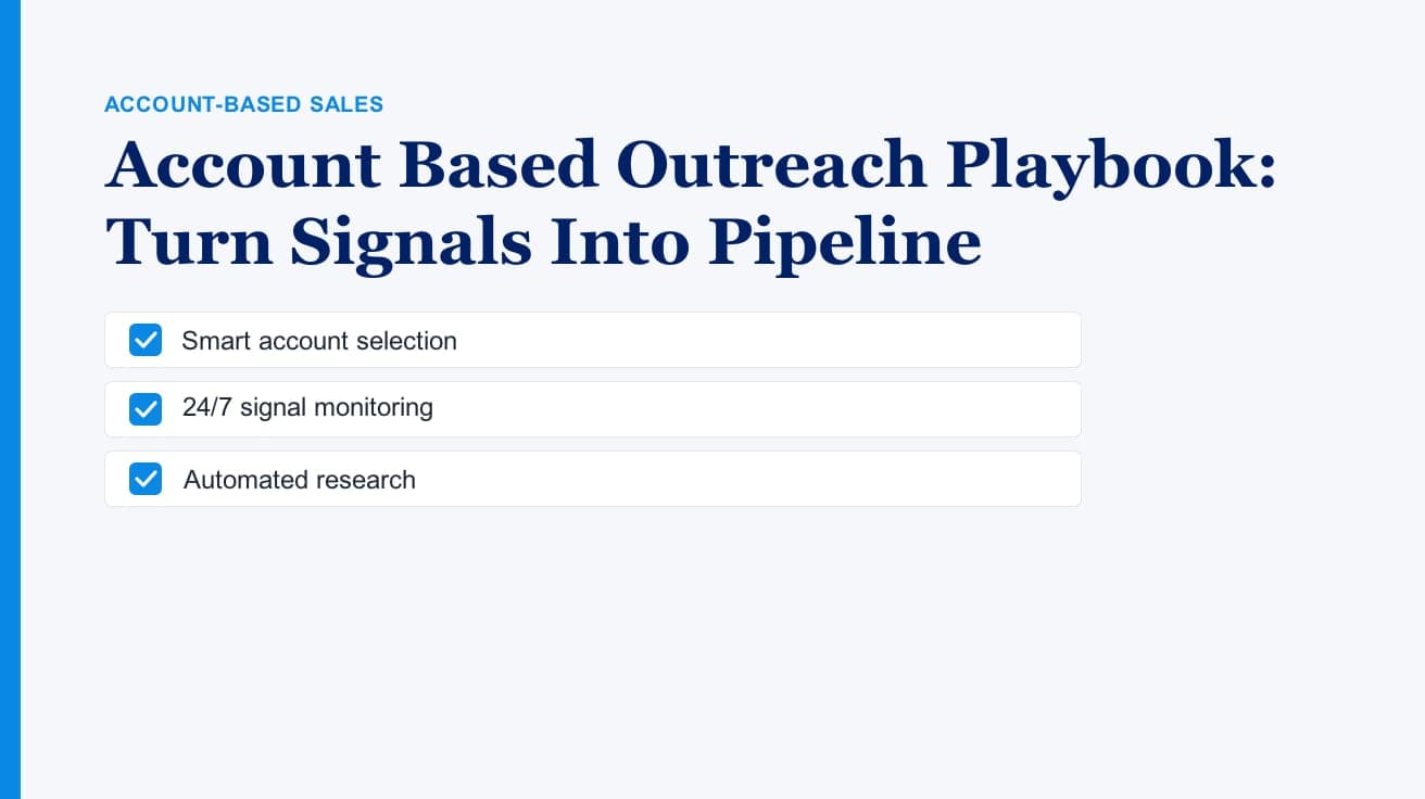 Account Based Outreach Playbook: Turn Signals Into Pipeline