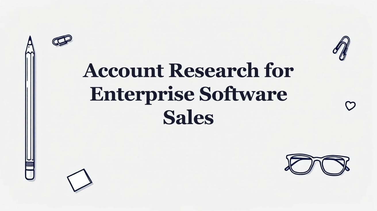 Account Research for Enterprise Software Sales