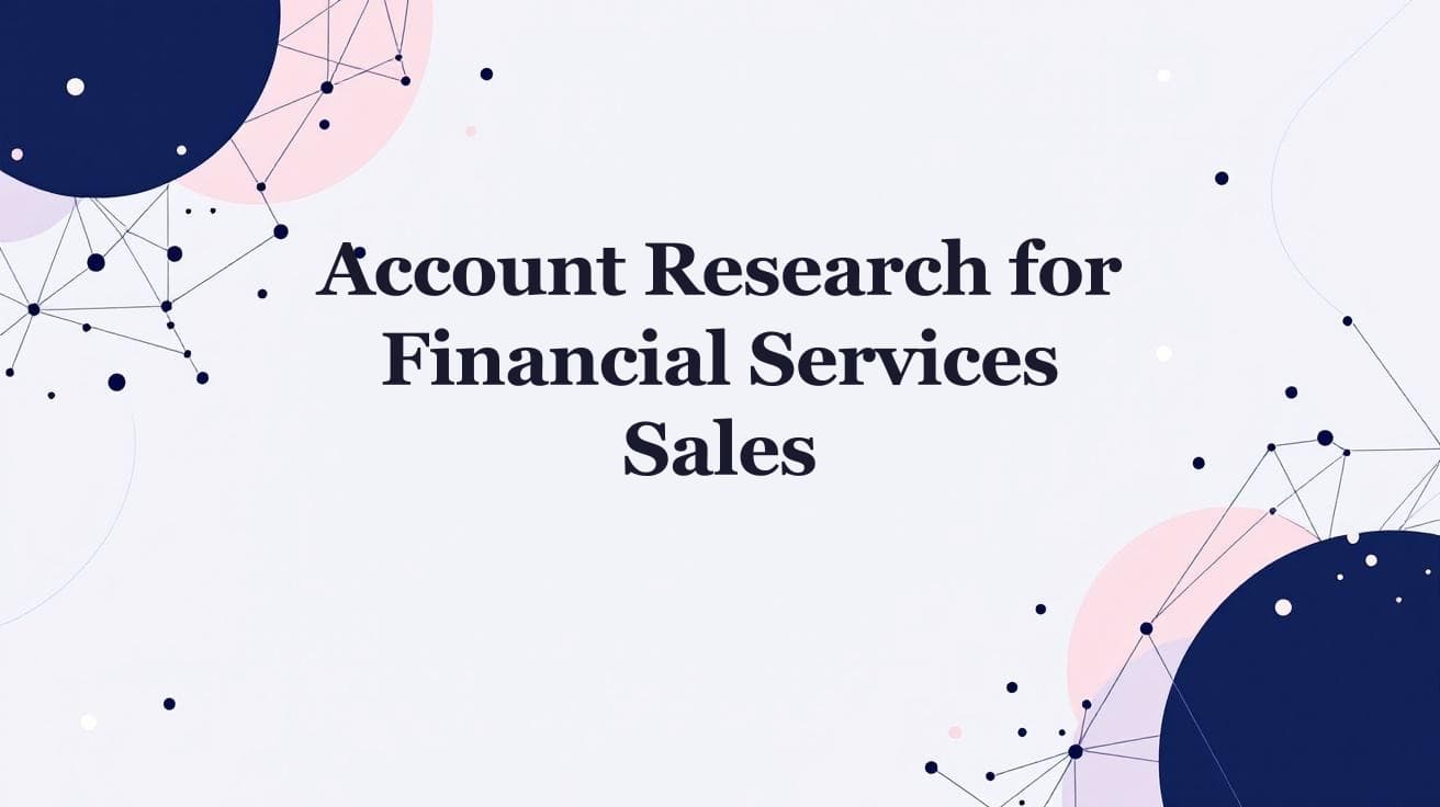 Account Research for Financial Services Sales