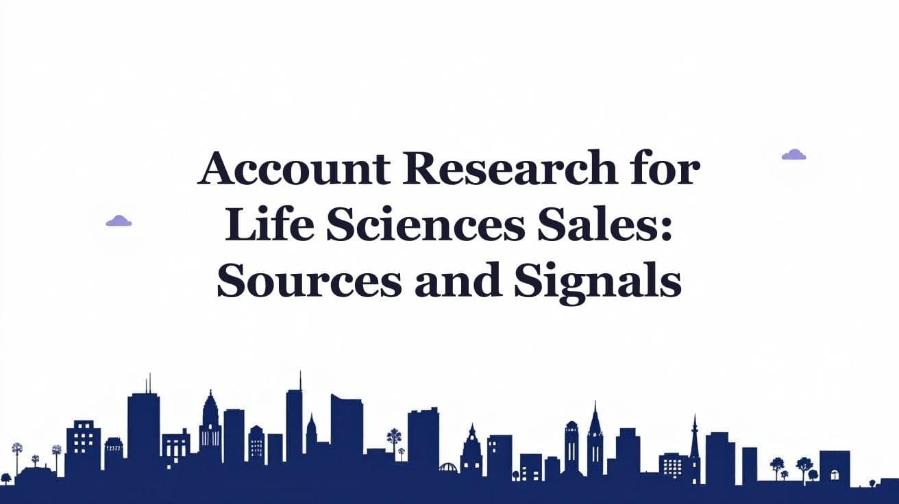 Account Research for Life Sciences Sales: Sources and Signals