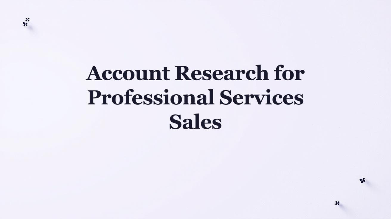 Account Research for Professional Services Sales