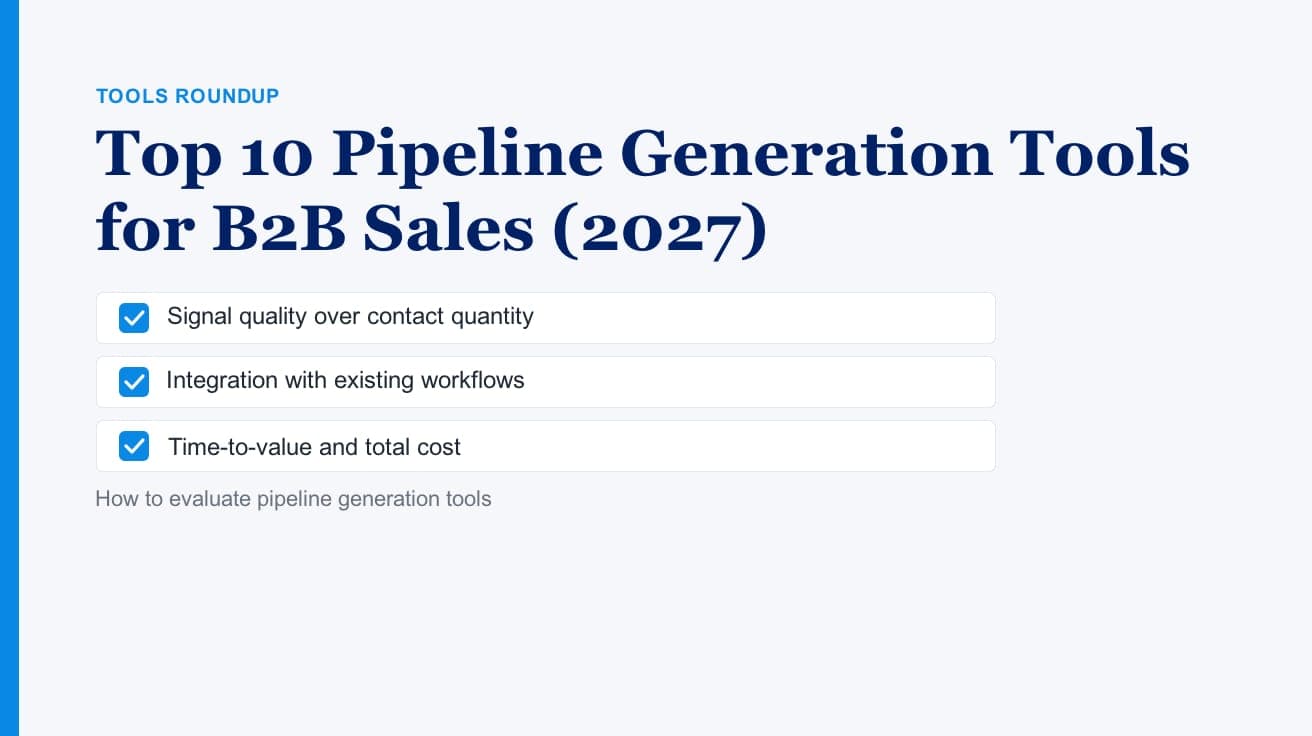 Top 10 Pipeline Generation Tools for B2B Sales (2027)
