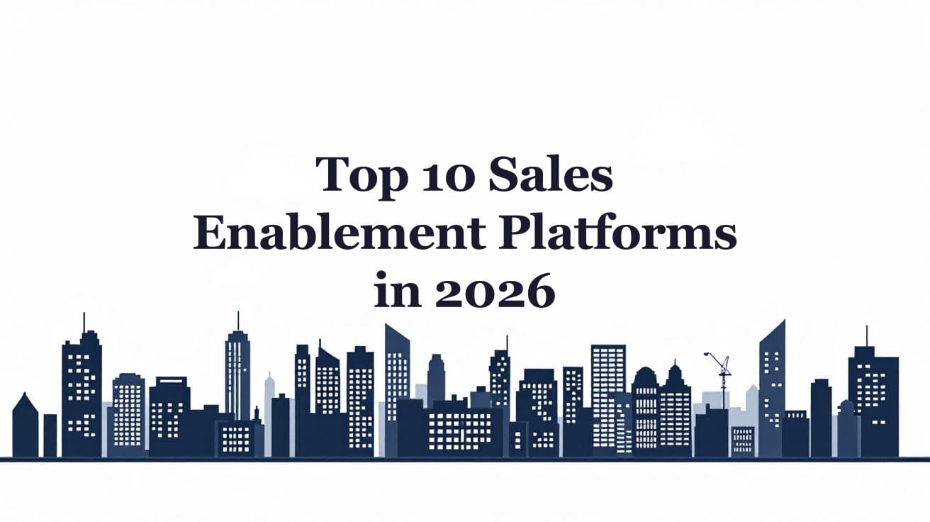 Top 10 Sales Enablement Platforms in 2026