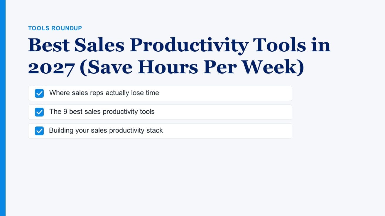 Best Sales Productivity Tools in 2027 (Save Hours Per Week)