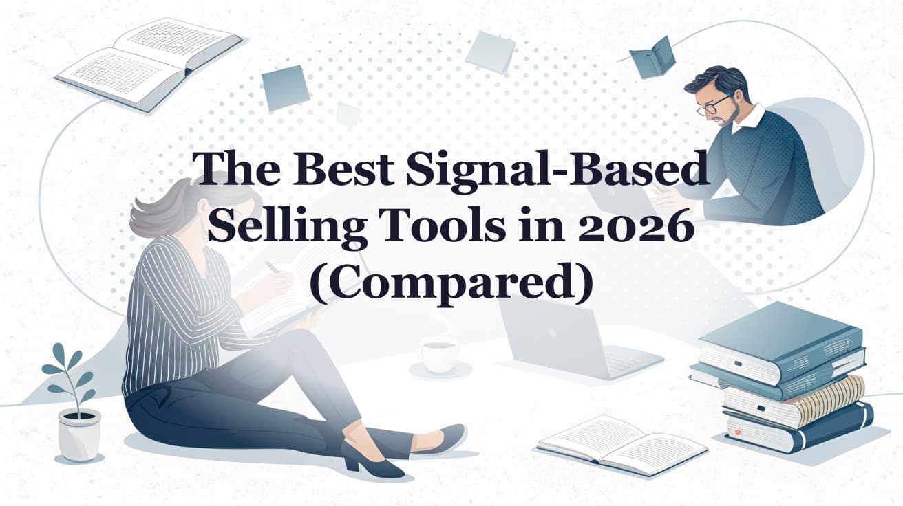 The Best Signal-Based Selling Tools in 2026 (Compared)