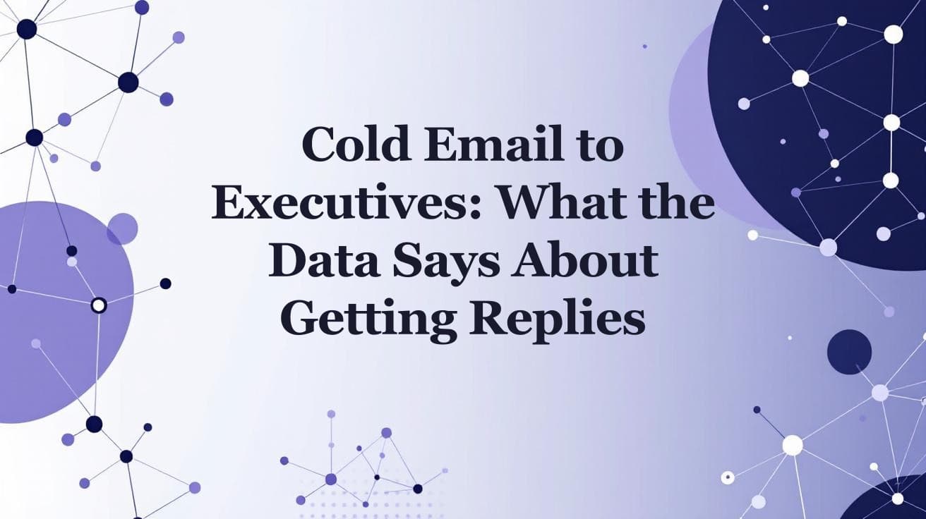 Cold Emailing Executives: What the Reply Data Shows