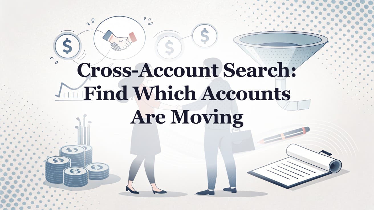 Cross-Account Search: Find Which Accounts Are Moving