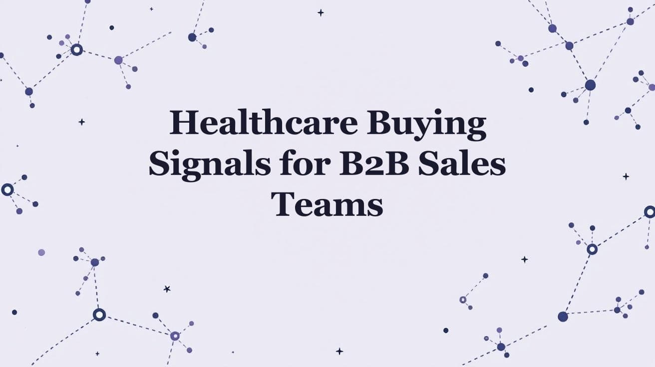 Healthcare Buying Signals for B2B Sales Teams