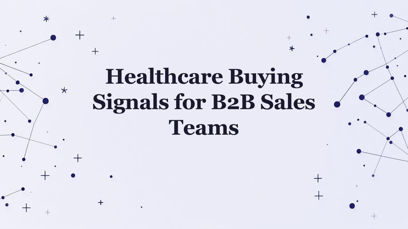Healthcare Buying Signals for B2B Sales Teams