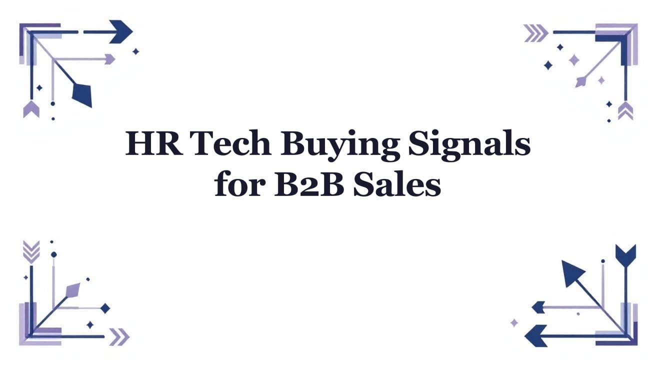 HR Tech Buying Signals for B2B Sales