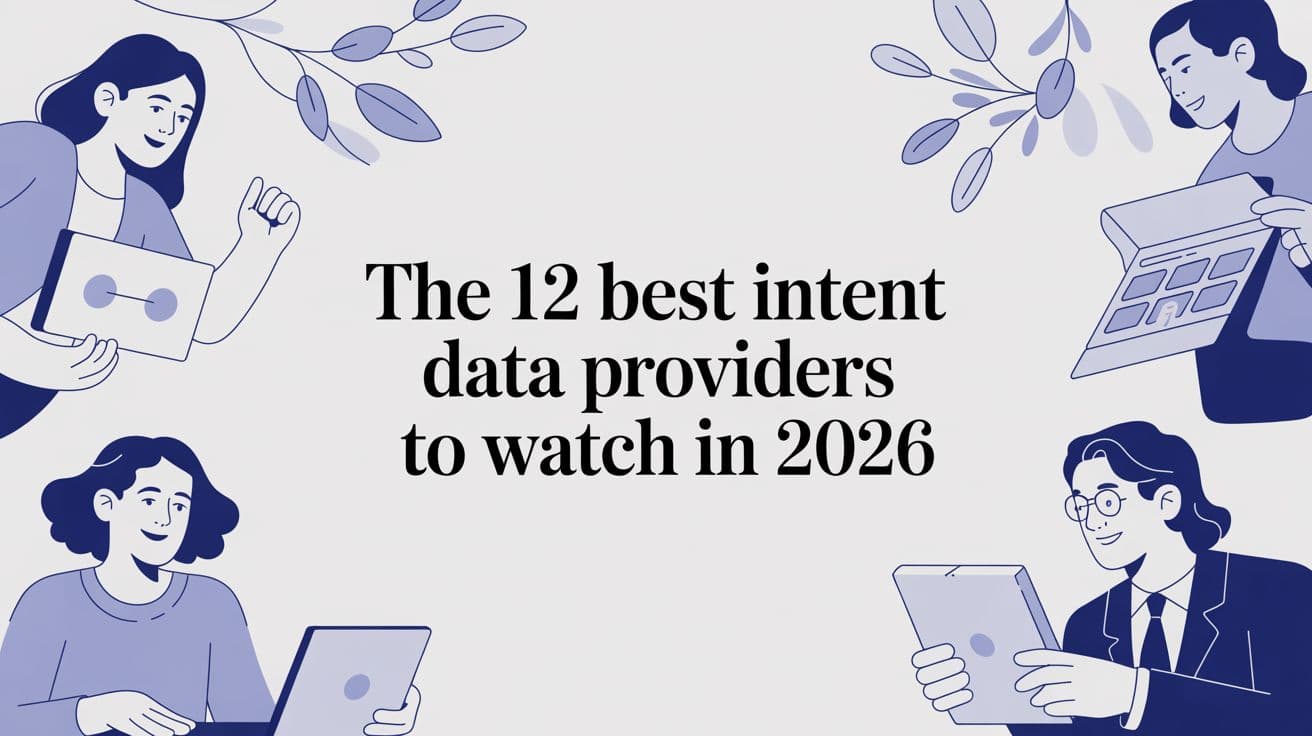 The 12 Best Intent data Providers to Watch in 2026