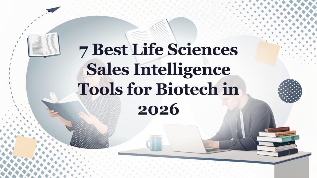 7 Best Life Sciences Sales Intelligence Tools for Biotech in 2026