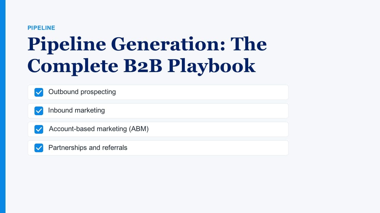 Pipeline Generation: The Complete B2B Playbook