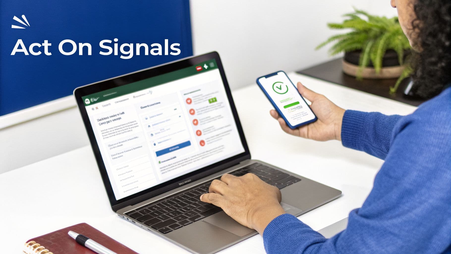 Person using a laptop and smartphone showing a success notification, with 'Act On Signals' text.