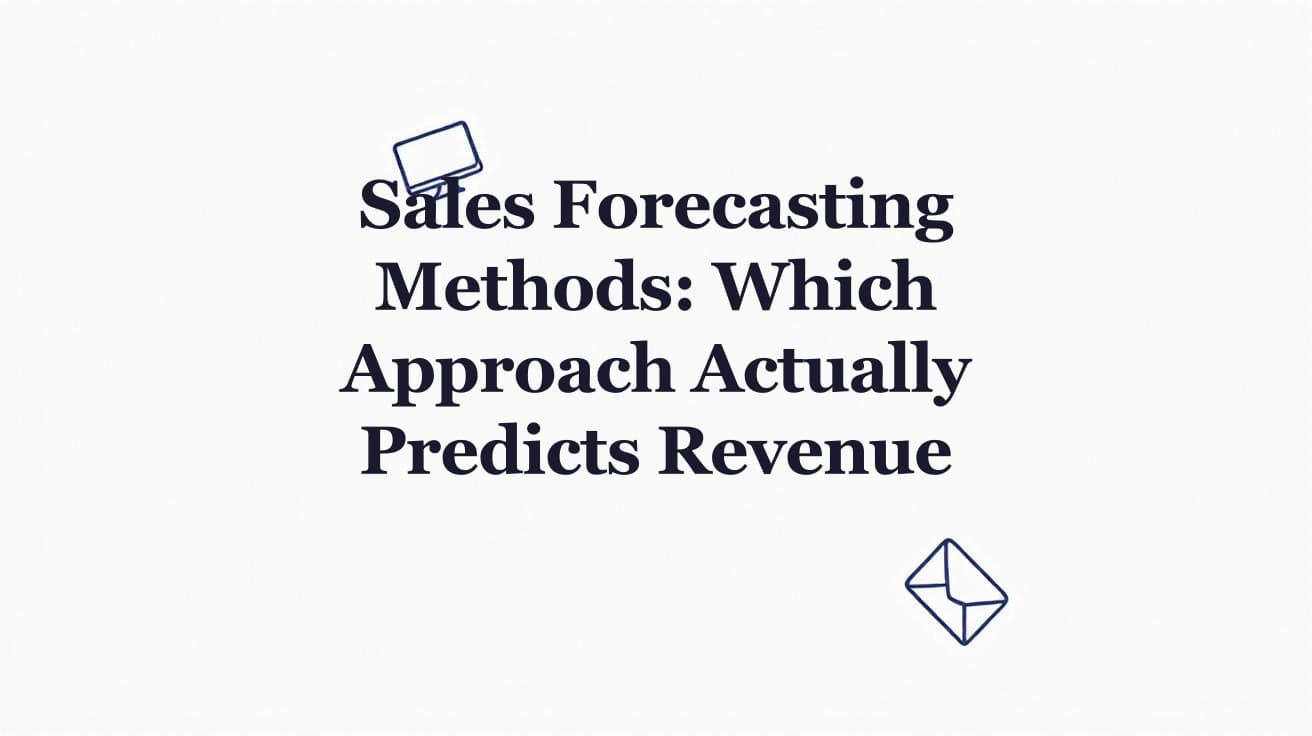 Sales Forecasting: 7 Methods Compared with Benchmarks