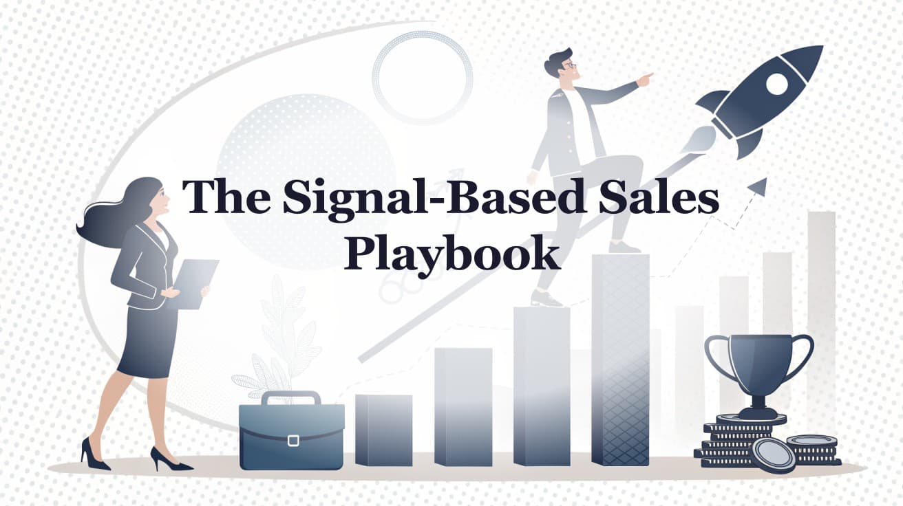 The Signal-Based Sales Playbook: From First Alert to Booked Meeting