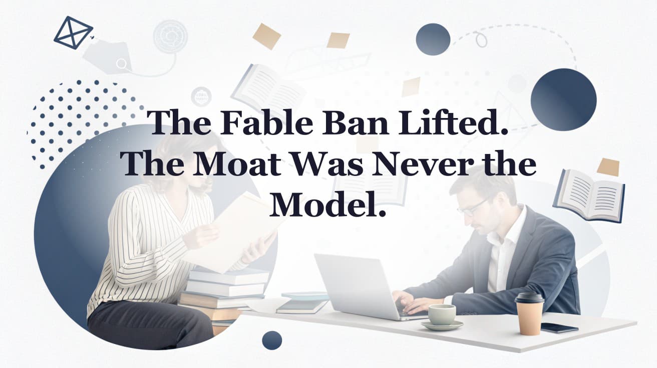 The Fable Ban Lifted. The Moat Was Never the Model.